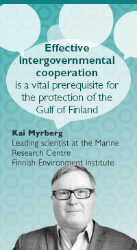 Sitaatti johtava tutkija Kai Myrbergilt�: Valtioiden v�linen toimiva yhteisty� on ehdoton edellytys Suomenlahden suojelussa